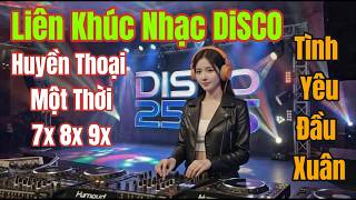 Liên Khúc Disco Tình Yêu Đầu Xuân 2026 - Disco 80s Bass Nảy Cực Căng Hay Nhất | Style Modern Talking