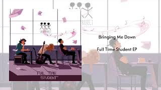 Group Project - Bringing Me Down (Official Audio)