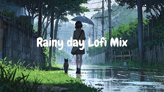 [Playlist] Rainy day Lofi Mix -  Chill Lofi Hip Hop - Beats to Work / Study / Relax