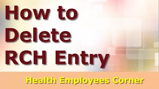 How to Delete RCH Entry