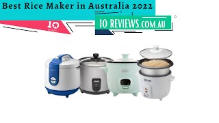 TOP 10 :  Best Rice Cooker in 2022 (Australia’s)