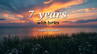 Lukas Graham - 7 Years (Lyrics)