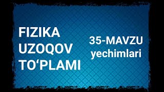 Harakatni grafik ravishda tasvirlash. FIZIKADAN UZOQOV TO'PLAMI 35-MAVZU YECHIMLARI.