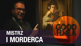 Co gryzie chłopca z obrazu Caravaggia? | GOOD IDEA
