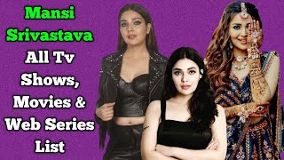 Mansi Srivastava All Tv Serials List || Full Filmography || All Web Series List || Ishqbaaz