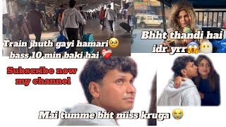 Tum mujhe chod k mat jao 😭/ bass 10 min baki hai train k liye😳😱// missfalak #dailyvlog #foryou