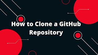 Git & GitHub Tutorial #7 How to Clone a GitHub Repository