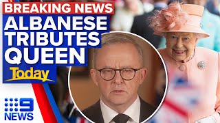 'Australian hearts go out': PM Albanese pays tribute | Queen Elizabeth II dies | 9 News Australia
