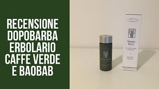 Recensione su crema fluida dopobarba dell’Erbolario al caffè verde e baobab