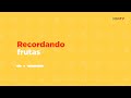 Tiempo de dispersión - Recordando - Frutas 08 -  Internación/Hogareña