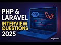 PHP Interview Questions & Answers 2025 | Laravel 11 Top Questions for Freshers – Ace Your Job!