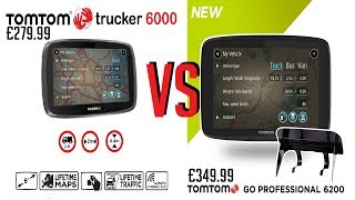 Tomtom Go Professional 6200 Vs TomTom Trucker 6000