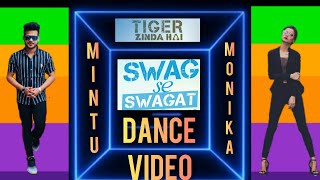 Swag se swagat song Dance Choreography | Sk Mintu & Monika l Salman Khan & Katrina l Tiger Zinda Hai