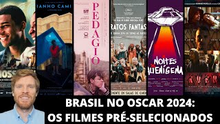 Brasil no Oscar 2024: os seis filmes pré-selecionados e os desafios da comissão