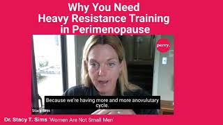 Why You Need Heavy Resistance Training in Perimenopause with Dr. Stacy Sims