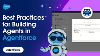 Best Practices for Building Agents in Agentforce | Agentforce
