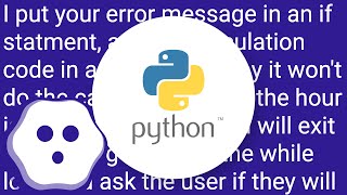 How to give an error msg based on user input in my program?