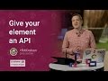 Give your element an API -- Polycasts #16