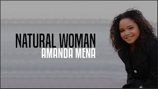 Amanda Mena - Natural Woman (AGT 2018 Golden Buzzer)(Lyrics)