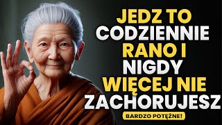 Jedz TO Codziennie Rano i NIGDY się Nie Rozchorujesz | Historia Buddyjska | Sekret Zdrowego Ciała