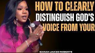 How to Hear God’s Voice Clearly and Stop Doubting Yourself | Sarah Jakes Roberts