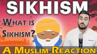 A Muslim Reacts to Sikhism | What is Sikhism?  | IAmFawad