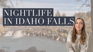 What's the Nightlife Like in Idaho Falls?