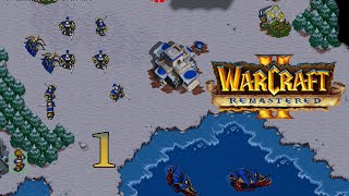 Warcraft 2 Remastered [1] - The Tides of Darkness are Here