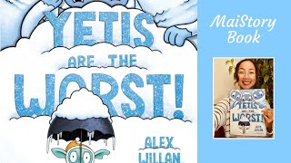 Yetis are the Worst by Alex Willan: A Winter Interactive Read Aloud Book for Kids