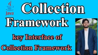 Java Collection Framework || Key Interface of Collection Framework Explanation || Part-2 || Java