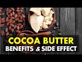 Cocoa Butter Benefits And Side Effects, Promotes Skin Health, Anti-inflammatory and Antioxidant