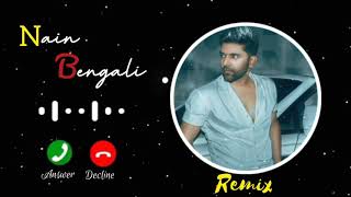 Nain Bengali Song- Ringtone || Call ringtone | Guru Randhawa New song | Ringtone #trending