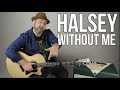 Halsey Without Me Guitar Lesson (Easy Acoustic)