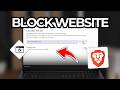How To Block Websites On Brave Browser (Tutorial 2026)