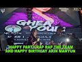 HAPPY PARTY RAP RAP THE TEAM AND HAPPY BIRTHDAY ARIN MANYUN BY DJ JIMMY ON THE MIX