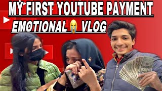 MY FIRST YOUTUBE PAYMENT💰EMOTIONAL 🥹VLOG || REHANGILLANI || #firstyoutubepayment #emotional #vlog