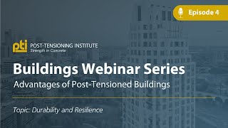 PTI Buildings Webinar Series - Episode 4