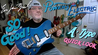 Powers Electric A-Type Quick Look