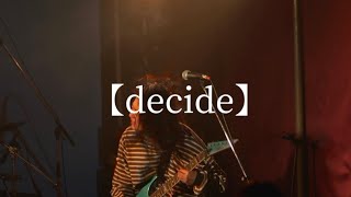 Harmony Spiral 【decide】LIVE MV