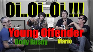 Oi..Oi..Oi.. ALL ABOUT YOUNG OFFENDER AND SLAMERS (Ondy Rusdy & Mario)