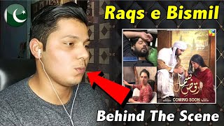 Drama Raqs e Bismil Behind the Scenes | Raqs-e-Bismil Ost | REACTION | R4 Reaction
