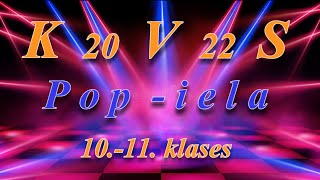 KVS. Pop-iela 2022. 10.-11. klases.