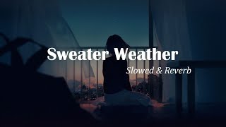 The Neighbourhood - Sweater Weather // 𝙎𝙡𝙤𝙬𝙚𝙙 & 𝙍𝙚𝙫𝙚𝙧𝙗 | p a n i c