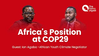 Africa's Position at COP29 – A Conversation with Ian Agaba