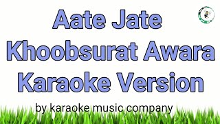 Aate Jate Khoobsurat Awara (Karaoke Version) Anurodh (1977) Kishore Kumar (super hit songs)