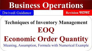 EOQ Techniques of Inventory Management, eoq inventory management, eoq model, business operations