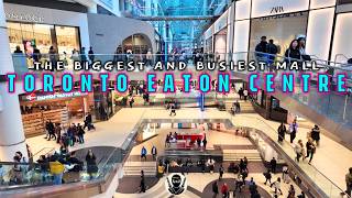 Inside TORONTO's BIGGEST and BUSIEST Mall || CF Toronto Eaton Centre || Walking Tour 2026