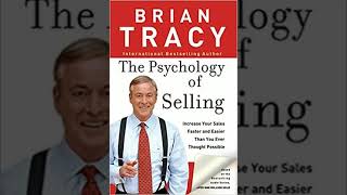 06 THE PSYCHOLOGY OF SELLING | BRIAN TRACY