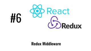 React js tutorial - React/Redux #6 Redux Middleware