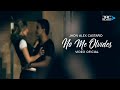 No Me Olvides - Jhon Alex Castaño